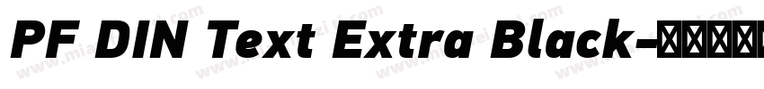 PF DIN Text Extra Black字体转换